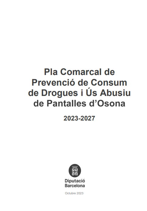 Pla Comarcal de Prevenció de Consum de Drogues i Ús Abusiu de Pantalles d'Osona