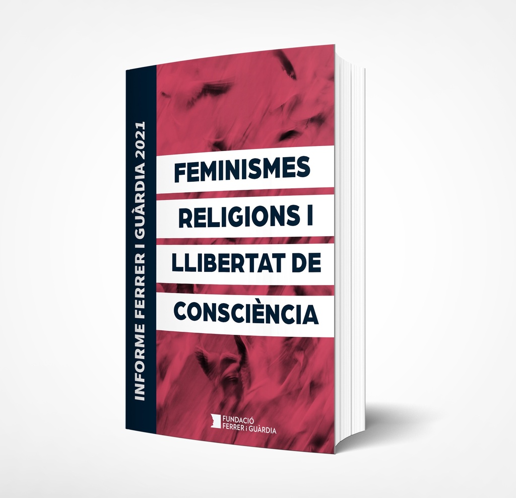 Informe FiG 2021. Feminismes, religions i llibertat de consciència