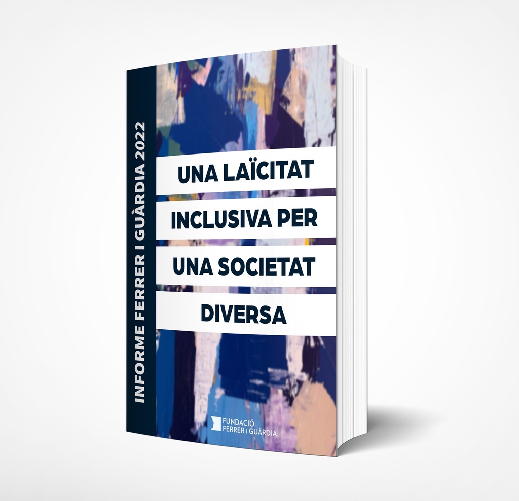 Informe Ferrer i Guàrdia 2022. Una laïcitat inclusiva per a una societat diversa