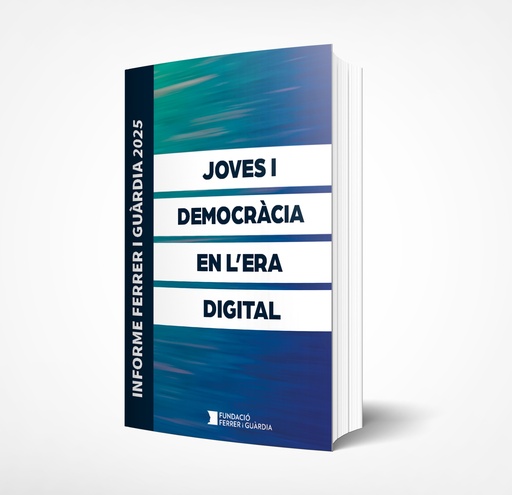 Informe Ferrer i Guàrdia 2025: Joves i democràcia en l'era digital